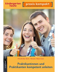 Praktikantinnen und Praktikanten kompetent anleiten