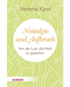 Nostalgie und Aufbruch