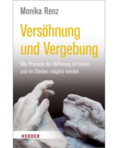 Versöhnung und Vergebung