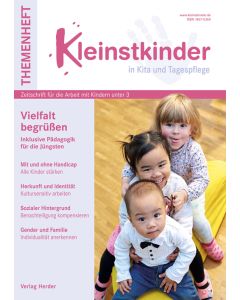 Vielfalt begrüßen. Inklusive Pädagogik für die Jüngsten