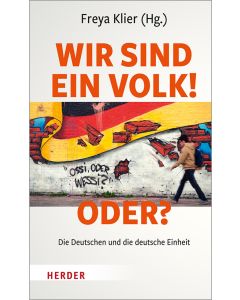 Wir sind ein Volk! - Oder?