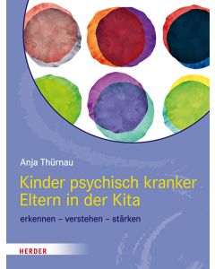 Kinder psychisch kranker Eltern in der Kita