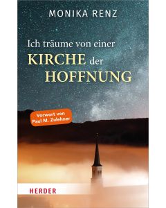 Ich träume von einer Kirche der Hoffnung