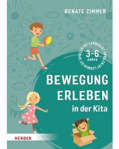 Bewegung erleben in der Kita