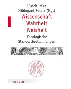 Wissenschaft - Wahrheit - Weisheit