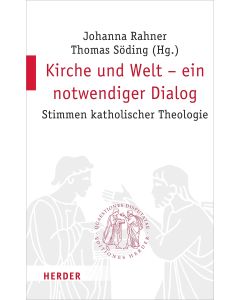 Kirche und Welt - ein notwendiger Dialog