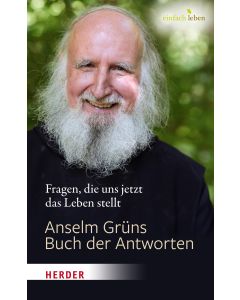 Anselm Grüns Buch der Antworten