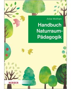 Handbuch Naturraumpädagogik