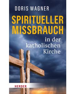 Spiritueller Missbrauch in der katholischen Kirche