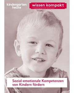 Sozial-emotionale Kompetenzen von Kindern fördern