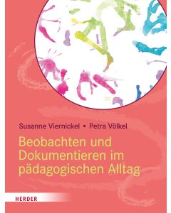 Beobachten und Dokumentieren im pädagogischen Alltag