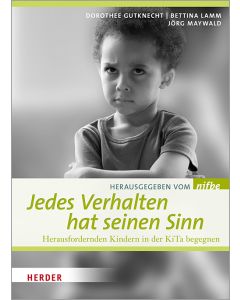 Jedes Verhalten hat seinen Sinn