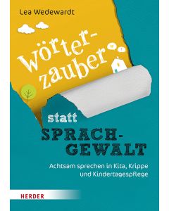 Wörterzauber statt Sprachgewalt