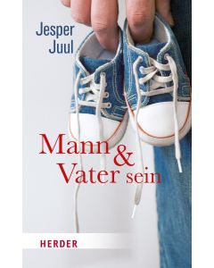 Mann und Vater sein