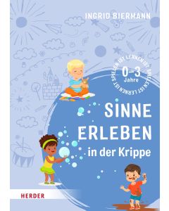 Sinne erleben in der Krippe