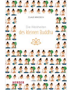 Die Weisheiten des kleinen Buddha