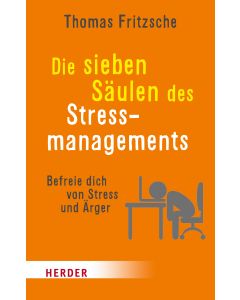 Die sieben Säulen des Stressmanagements