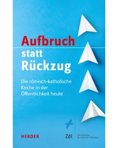 Aufbruch statt Rückzug