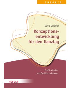 Konzeptionsentwicklung für den Ganztag