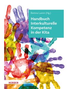 Handbuch Interkulturelle Kompetenz in der Kita