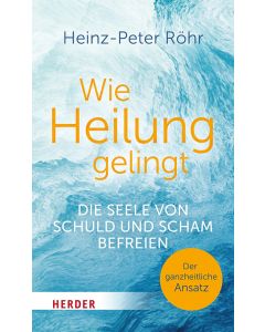 Wie Heilung gelingt
