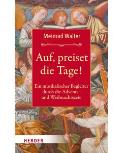 Auf, preiset die Tage!
