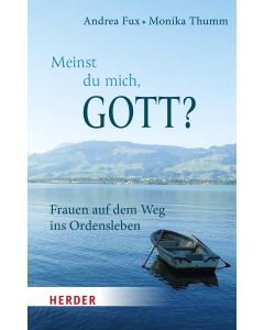 Meinst Du mich, Gott?