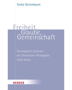 Freiheit, Glaube, Gemeinschaft