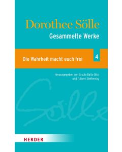 Gesammelte Werke Band 4: Die Wahrheit macht euch frei