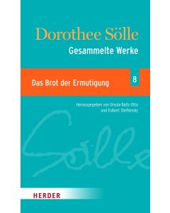 Gesammlte Werke Band 8: Das Brot der Ermutigung