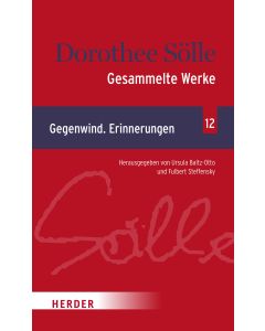 Gesammelte Werke Band 12: Gegenwind. Erinnerungen