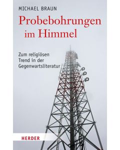 Probebohrungen im Himmel