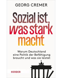 Sozial ist, was stark macht