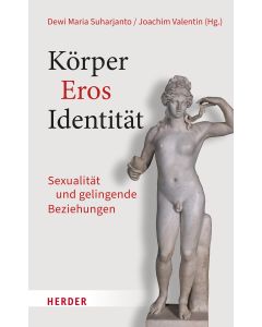 Körper – Eros – Identität