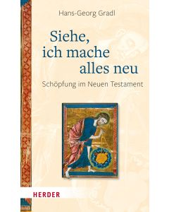 Siehe, ich mache alles neu