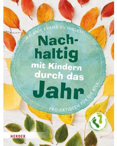 Nachhaltig mit Kindern durch das Jahr