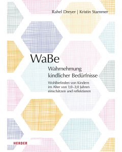 WaBe. Wahrnehmung kindlicher Bedürfnisse