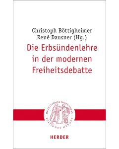 Die Erbsündenlehre in der modernen Freiheitsdebatte