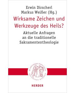 Wirksame Zeichen und Werkzeuge des Heils?
