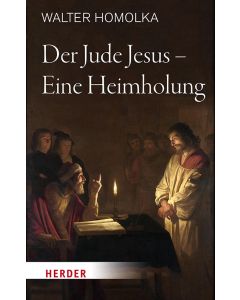 Der Jude Jesus – Eine Heimholung