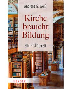 Kirche braucht Bildung