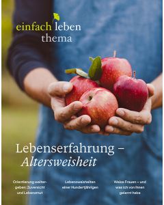Lebenserfahrung – Altersweisheit