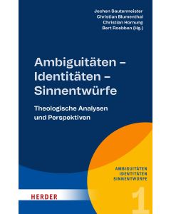 Ambiguitäten – Identitäten – Sinnentwürfe