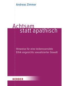 Achtsam statt apathisch