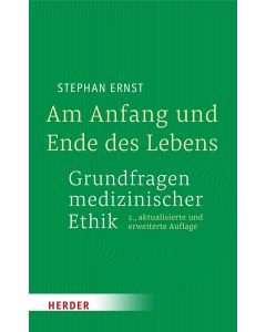 Am Anfang und Ende des Lebens - Grundfragen medizinischer Ethik