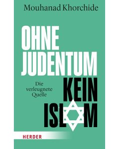 Ohne Judentum kein Islam