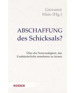Abschaffung des Schicksals?