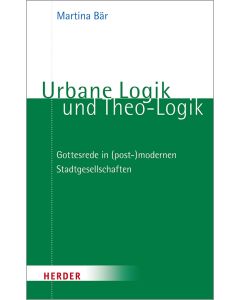 Urbane Logik und Theo-Logik