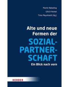 Alte und neue Formen der Sozialpartnerschaft