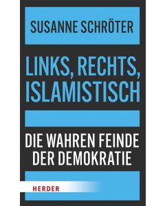 Links, rechts, islamistisch